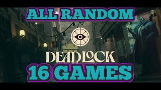 Deadlock All Random 16 Games [upl. by Althea]