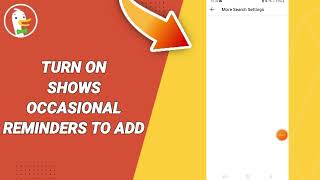 How To Turn On Shows Occasional Reminders To Add On DuckDuckGo App [upl. by Vola]