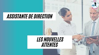 Assistante de direction  les nouvelles attentes [upl. by Airetnahs]