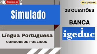 SIMULADO 28 QUESTÕES DE LÍNGUA PORTUGUESA PARA CONCURSO PÚBLICO  BANCA IGEDUC [upl. by Kos]