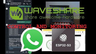 Control and Monitor Waveshare ESP32 S3 using Realtime Web and WA Messages Whatsapp Messenger [upl. by Sivle]