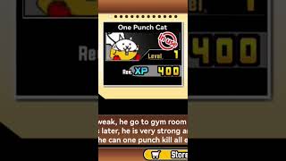 Dont upgrade One Punch Cat into level 10 and One punch cat will turn into macho cat [upl. by Hymie484]