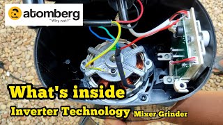 Whats inside BLDC MOTOR Inverter Technology Mixer Grinder  Atomberg MG1 Mixer Grinder bldc motor [upl. by Ahsiram779]