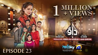 Dao Episode 23  Eng Sub  Atiqa Odho  Haroon Shahid  Kiran Haq  26th March 2024  HAR PAL GEO [upl. by Vergne]