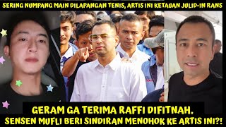 GERAM❗GA TERIMA RAFFI DIFITNAH SENSEN amp MUFLI BERI SINDIRAN KE ARTIS YG PAKE LAPANGAN TENIS RANS [upl. by Landis]