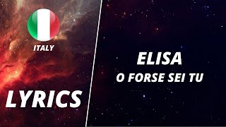 LYRICS  TESTO  ELISA  O FORSE SEI TU  SANREMO 2022 [upl. by Akinar]