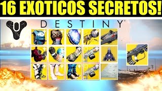 Destiny  16 EXÓTICOS SECRETOS [upl. by Ahseid]