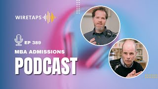 MBA Admissions Podcast Columbia Invites West Coast amp Real Humans Webinars and Key Interview Tips [upl. by Names648]