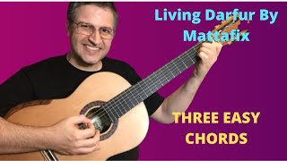 Living Darfur by Mattafix Guitar Lesson  THREE EASY CHORDS [upl. by Sainana925]