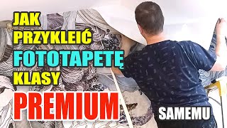 Jak przykleić FOTOTAPETĘ klasy PREMIUM samemu [upl. by Ergener]