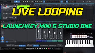 LIVE LOOPING LAUNCHKEY MINI amp STUDIO ONE 6 [upl. by Doownyl]