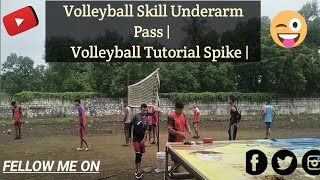 Volleyball Skill Underarm Pass  Volleyball Tutorial Spike [upl. by Baggott1]