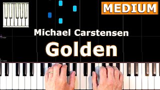 Michael Carstensen  Golden  Piano Tutorial [upl. by Gerius508]