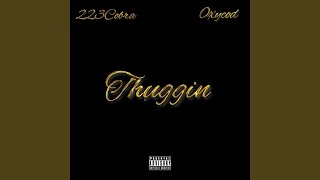 Thuggin feat 0xycod [upl. by Tamera335]