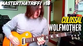 Colossal by Wolfmother  Guitar Lesson wTAB  MasterThatRiff 18 [upl. by Zetrom]