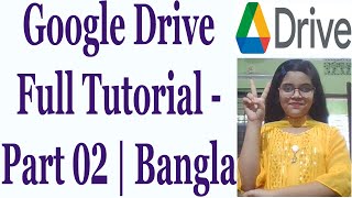 Google Drive Full Tutorial  Part 02  Bangla [upl. by Scarlett]