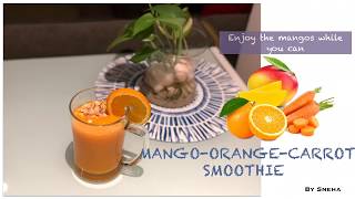 MANGO CARROT ORANGE SMOOTHIE  Seasonal fruit smoothie [upl. by Rhine64]