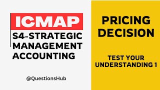 ICMAP S4SMA  Pricing  Test your understanding 1  acca PM [upl. by Reichert]