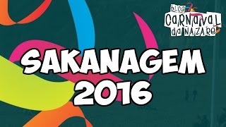 Sakanagem 2016  Carnaval da Nazaré [upl. by Eimmelc523]