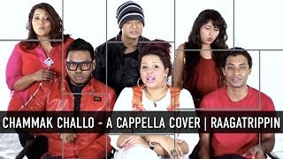 Chammak Challo  Ra One  A Cappella Cover  2014  RaagaTrippin [upl. by Nnylamme]