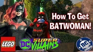 LEGO DC Super Villains  How to Get BATWOMAN [upl. by Saxet]