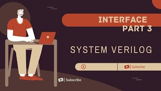 Interface in System Verilog part  3 [upl. by Beilul628]