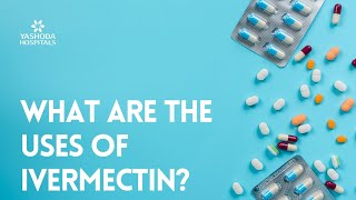 What are the uses of Ivermectin [upl. by Maxi]