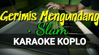 Gerimis mengundang Karaoke dangdut koplo [upl. by Damalas]