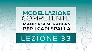 Lezioni di modellistica competente Come fare la manica semi raglan per i capi spalla Lezione 33 [upl. by Halilahk]