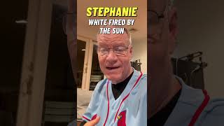 Stephanie White fired by the Sun [upl. by Giacopo]