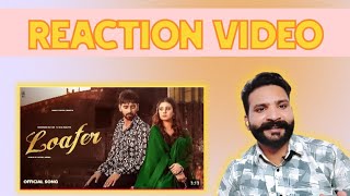 Reaction Video On Loafer Official Video Song  Maninder Buttar  New Punjabi Song  lovegrewal [upl. by Ybreh]