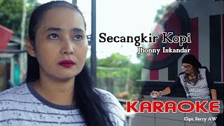 JHONNY ISKANDAR  SECANGKIR KOPI  Original Official Video [upl. by Horlacher203]