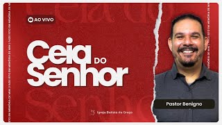 Ceia do Senhor  01122024 [upl. by Aldrich157]