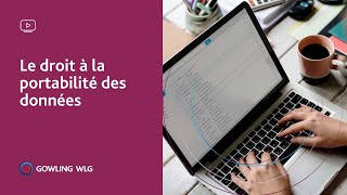 Le droit à la portabilité des données  un guide pour vous conformer à cette nouvelle exigence [upl. by Francesco]