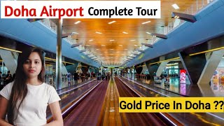 Doha Airport Tour  Hamad International Airport Tour Doha Qatar  Gold Price In Doha 😱 [upl. by Giulietta]