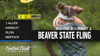 2023 Beaver State Fling  FPO Round 3 Part 2  Allen Handley Oliva Mertsch [upl. by Mellie]