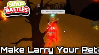 How To Ride And Control Rattlebones Larry  Slap Battles Roblox [upl. by Marget583]