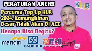 PENYEBAB TOP UP KUR 2024 TIDAK DI ACC [upl. by Volnak247]