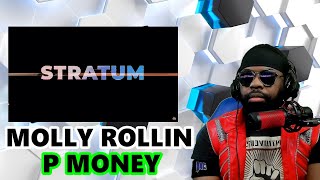 Watching Stratum Featuring Molly Rollin amp P Money [upl. by Sollie699]