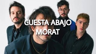 Cuesta Abajo  Morat Letra [upl. by Keelby]