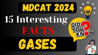 Gases  MDCAT 15 Interesting Facts Series  Most Important MCQs  MDCAT 2024 [upl. by Ynot830]