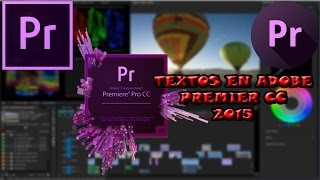 TUTORIAL 4  TEXTOS EN PREMIERE PRO CC 2015 EN ESPAÑOL [upl. by Adnot]