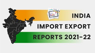 India Import Export Data Reports 202122  India Trade Data Statistics  India Shipment Records [upl. by Averir]