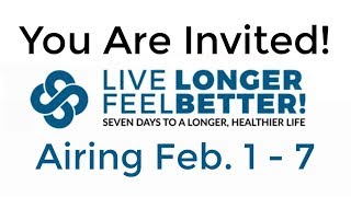 Register Now For The Live Longer Feel Better Documentary [upl. by Silrac]