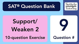 SupportWeaken 2 Exercise Qn 9 SAT Question Bank 1d08c7ee [upl. by Durstin224]