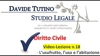 Diritto Civile  Video lezione n18 L’usufrutto l’uso e l’abitazione [upl. by Sosanna]