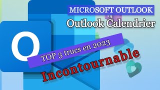 Tutoriel Outlook Calendrier  Top 3 Astuces que tout le monde doit savoir en 2023 [upl. by Ydna]