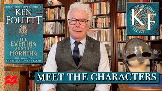 The Characters of The Evening and the Morning by Ken Follett [upl. by Torosian]