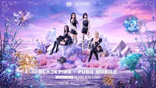 BLACKPINK X PUBG MOBILE  ‘Ready For Love’ MV [upl. by Schrader]