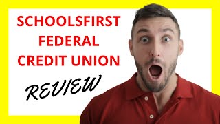 🔥 SchoolsFirst Federal Credit Union Review Pros and Cons [upl. by Nosmas]